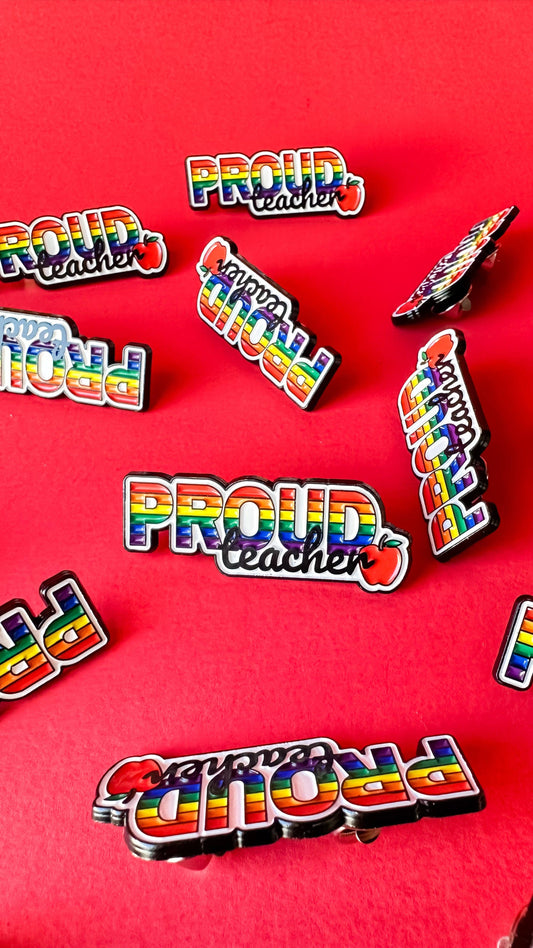 Proud Teacher Rainbow LGBTQ+ Pin